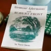 Vermont Afternoons With Robert Frost by Vrest Orton